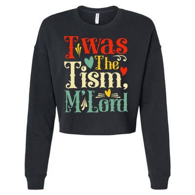 Twas the 'Tism M'Lord   Cropped Pullover Crew