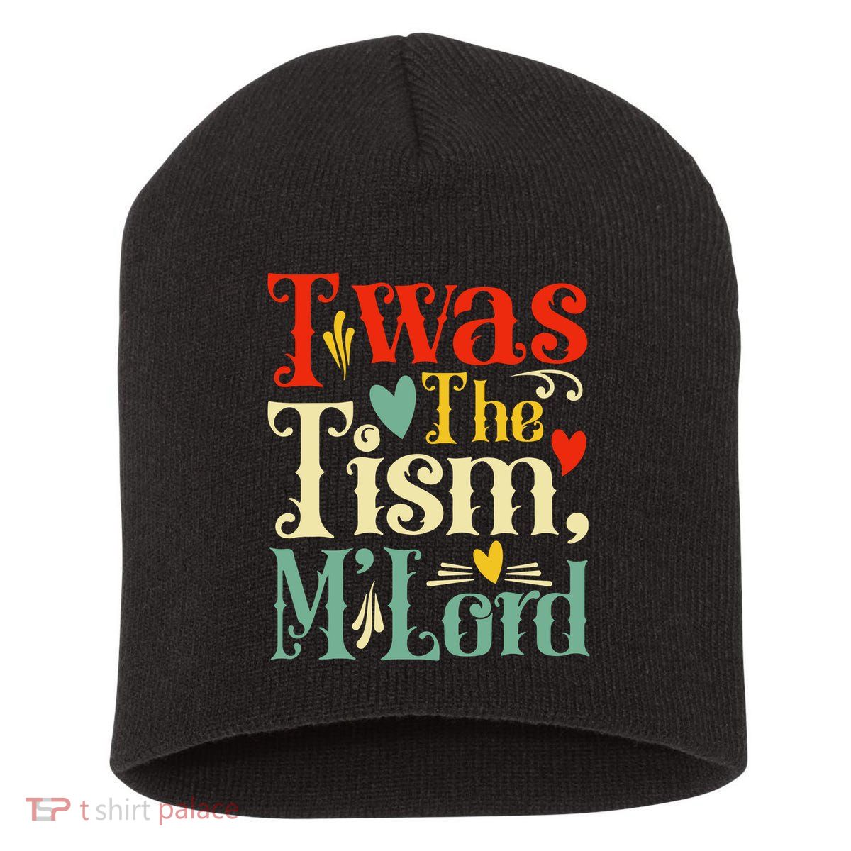 Twas the 'Tism M'Lord   Short Acrylic Beanie