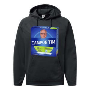 Tampontim Tampon Tim Funny KamalaS Vice President Tim Walz Performance Fleece Hoodie