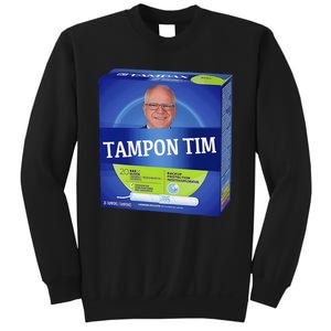 Tampontim Tampon Tim Funny KamalaS Vice President Tim Walz Sweatshirt