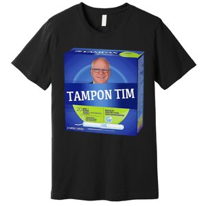 Tampontim Tampon Tim Funny KamalaS Vice President Tim Walz Premium T-Shirt