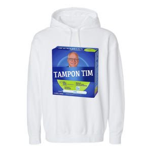 Tampontim Tampon Tim Funny KamalaS Vice President Tim Walz Garment-Dyed Fleece Hoodie