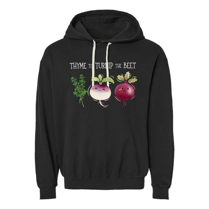 Thyme To Turnip The Beet Vegetable Garment-Dyed Fleece Hoodie