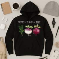 Thyme To Turnip The Beet Vegetable Hoodie