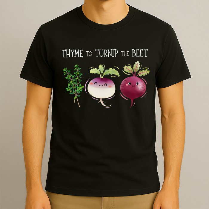 Thyme To Turnip The Beet Vegetable T-Shirt