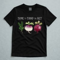 Thyme To Turnip The Beet Vegetable T-Shirt