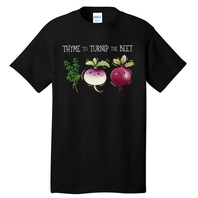 Thyme To Turnip The Beet Vegetable Tall T-Shirt