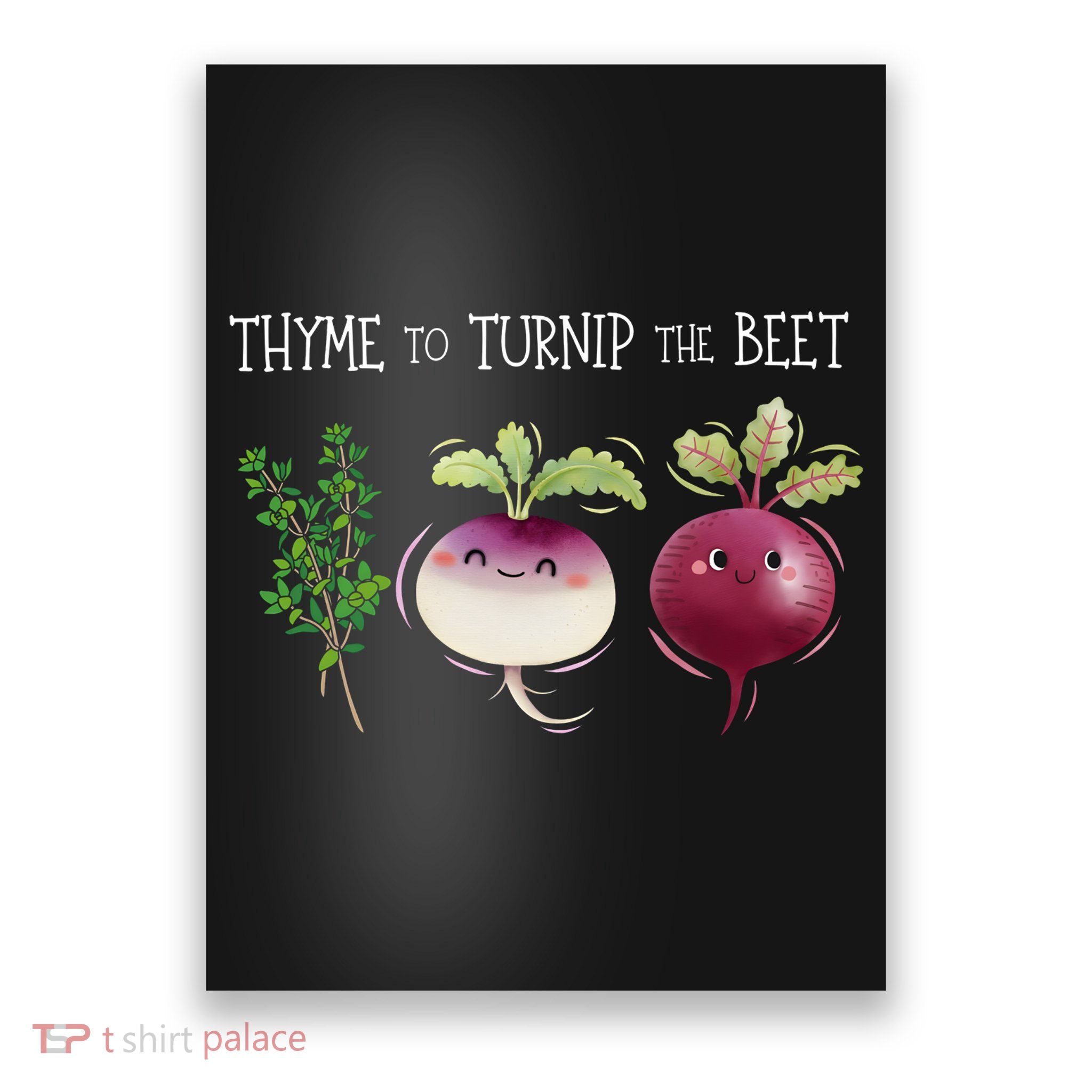 Thyme To Turnip The Beet Vegetable Poster