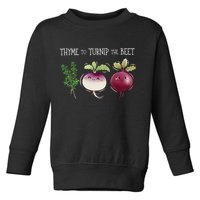 Thyme To Turnip The Beet Vegetable Toddler Sweatshirt