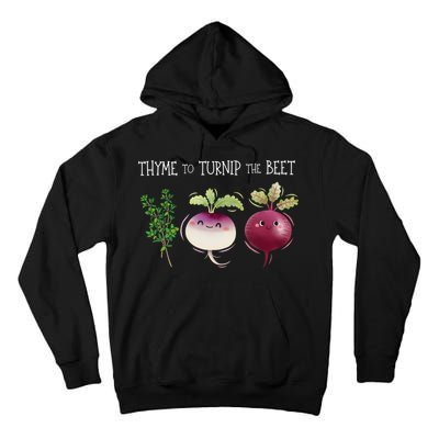 Thyme To Turnip The Beet Vegetable Tall Hoodie