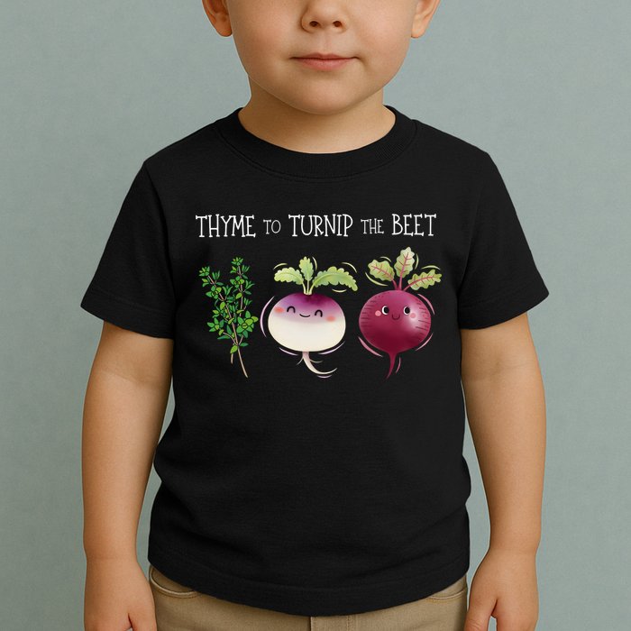 Thyme To Turnip The Beet Vegetable Toddler T-Shirt