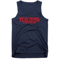 Teaching Things Trend Funny Back To School Teachers Students Tank Top