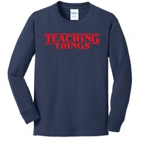 Teaching Things Trend Funny Back To School Teachers Students Kids Long Sleeve Shirt