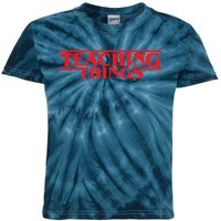 Teaching Things Trend Funny Back To School Teachers Students Kids Tie-Dye T-Shirt