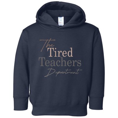 The Tired Teachers Department In My Teacher Era Teacher Life Toddler Hoodie