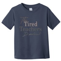 The Tired Teachers Department In My Teacher Era Teacher Life Toddler T-Shirt