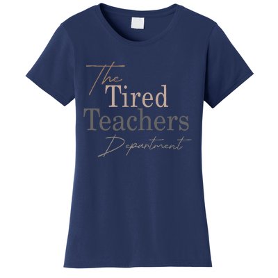 The Tired Teachers Department In My Teacher Era Teacher Life Women's T-Shirt