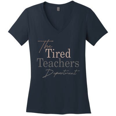 The Tired Teachers Department In My Teacher Era Teacher Life Women's V-Neck T-Shirt