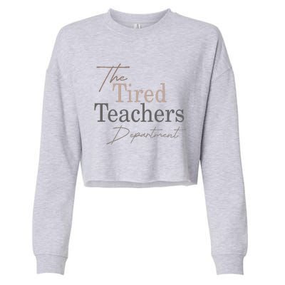 The Tired Teachers Department In My Teacher Era Teacher Life Cropped Pullover Crew