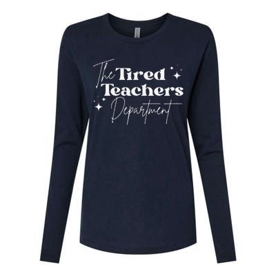 The Tired Teachers Department Teacher Appreciation Day Womens Cotton Relaxed Long Sleeve T-Shirt