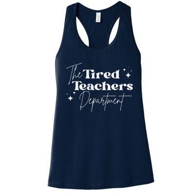 The Tired Teachers Department Teacher Appreciation Day Women's Racerback Tank