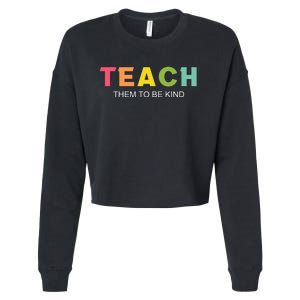 Teach Them To Be Kind Cropped Pullover Crew