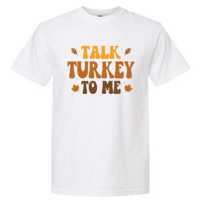 Talk Turkey To Me Groovy Thanksgiving Family Matching Premium Garment-Dyed Heavyweight T-Shirt