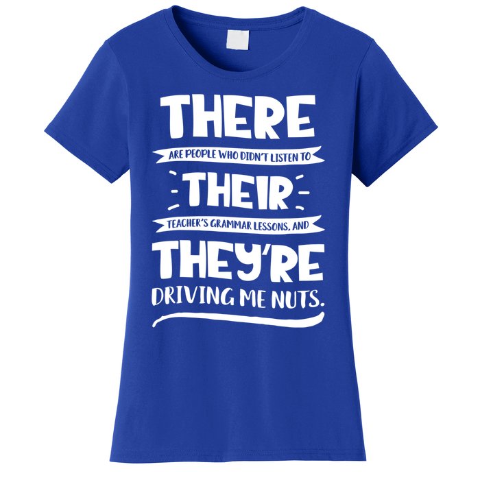 There Their They're Cool Gift English Grammar Funny Teacher Gift Women's T-Shirt