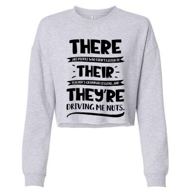 There Their They're Cool Gift English Grammar Funny Teacher Gift Cropped Pullover Crew