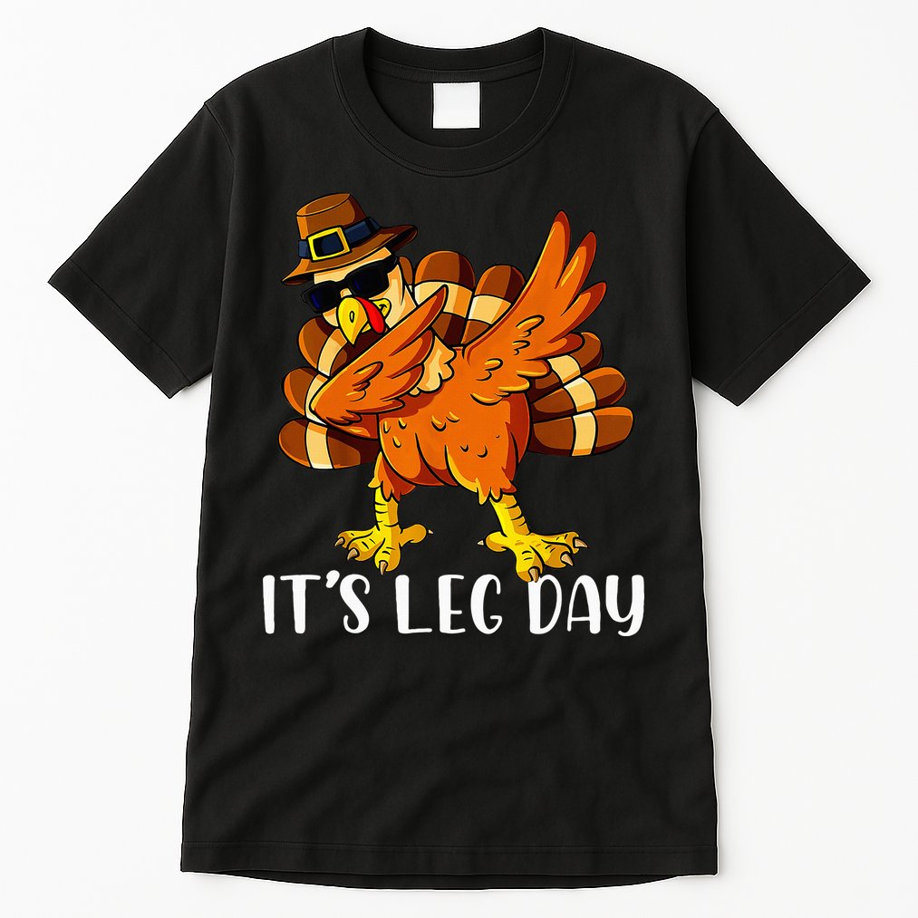 Thanksgiving Turkey Trot Fun Family Leg Day Workout Tall T-Shirt