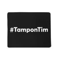 Tampontim Tampon Tim Funny KamalaS Vice President Tim Walz Mousepad