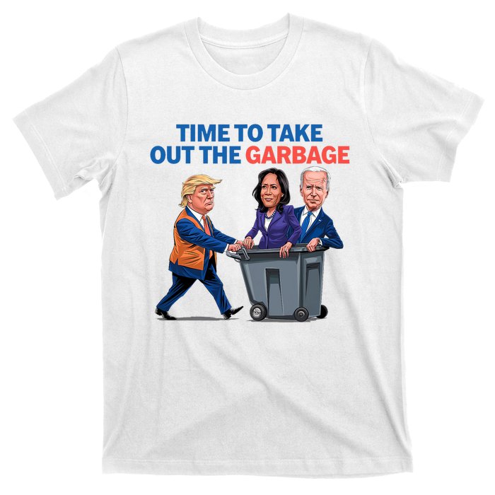 Time To Take Out The Garbage Funny Garbage For Trump 2024 T-Shirt