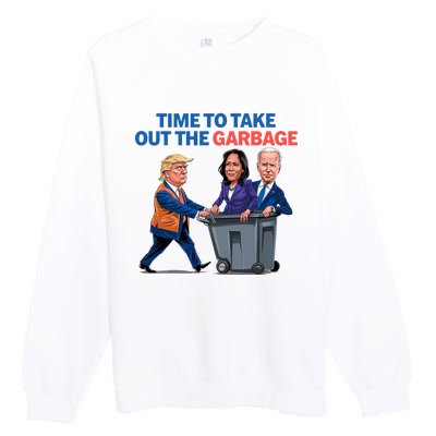 Time To Take Out The Garbage Funny Garbage For Trump 2024 Premium Crewneck Sweatshirt