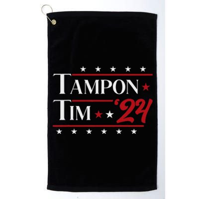 Tampontim Tampon Tim Funny KamalaS Vice President Tim Walz Platinum Collection Golf Towel