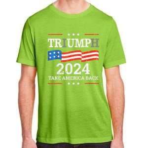 Trump Triumph Us President 45 47 Take America Back Flag 2024 Adult ChromaSoft Performance T-Shirt