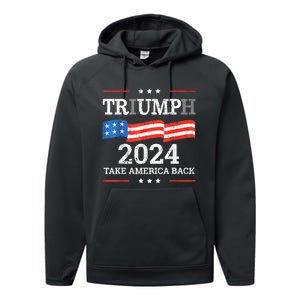 Trump Triumph Us President 45 47 Take America Back Flag 2024 Performance Fleece Hoodie