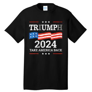 Trump Triumph Us President 45 47 Take America Back Flag 2024 Tall T-Shirt