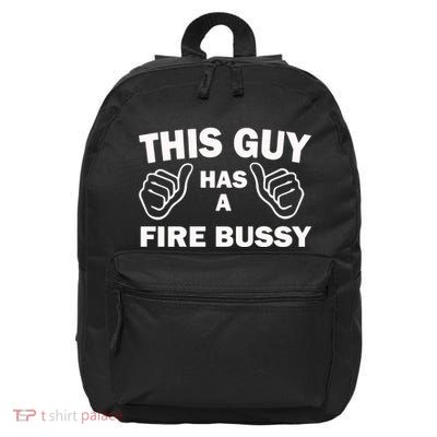 Two Thumbs Up This Guy Has A Fire Bussy 16 in Basic Backpack