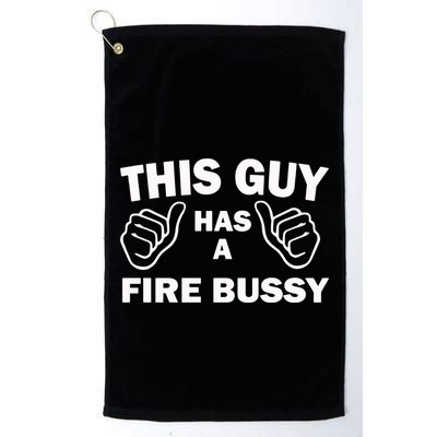 Two Thumbs Up This Guy Has A Fire Bussy Golf Towel