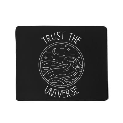 Trust The Universe Inspirational Spiritual Positive Vibes Mousepad