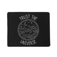 Trust The Universe Inspirational Spiritual Positive Vibes Mousepad