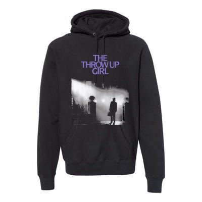 The Throw Up Girl Premium Hoodie