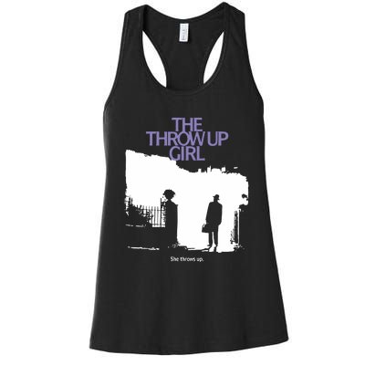 The Throw Up Girl She Throws Up Women's Racerback Tank