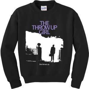 The Throw Up Girl She Throws Up Kids Sweatshirt