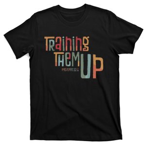 Training Them Up ChildrenS Ministry Volunteer Leader T-Shirt