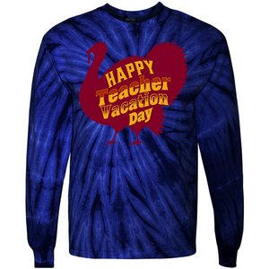 Thanksgiving Teacher Vacation Day Holiday Celebration Gift Tie-Dye Long Sleeve Shirt