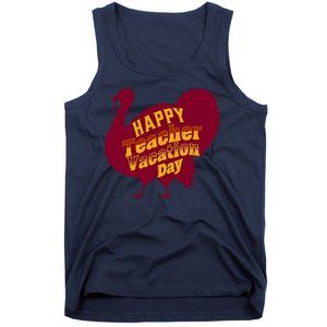 Thanksgiving Teacher Vacation Day Holiday Celebration Gift Tank Top