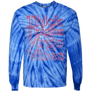 Thick Thighs Virgo Vibes Melanin Black Horoscope Tie-Dye Long Sleeve Shirt