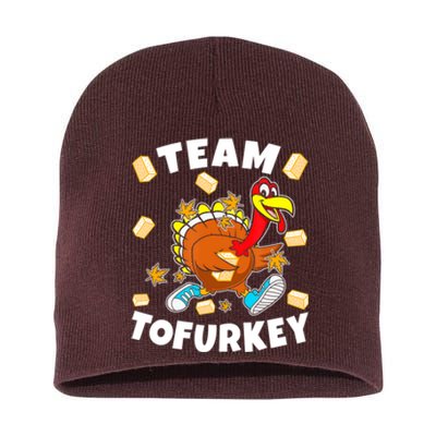 Team Tofurkey Vegan Tofu Thanksgiving Short Acrylic Beanie