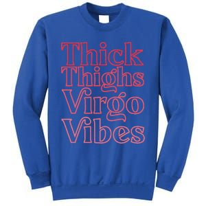 Thick Thighs Virgo Vibes Melanin Black Horoscope Sweatshirt